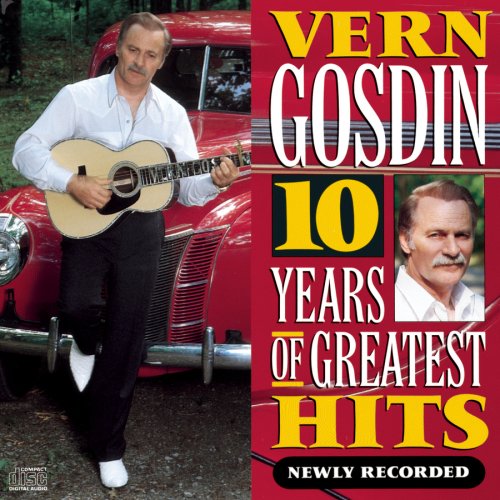 Vern Gosdin - 10 Years Of Greatest Hits - Zortam Music