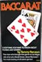 Baccarat: Everything You Want to Know About Playing and Winning