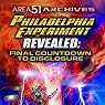 The Philadelphia Experiment Revealed: Final Countdown to Disclosure from the Area 51 Archives