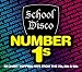 School Disco Presents Number 1s!