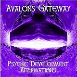 Avalons Gateway Psychic Development Affirmations
