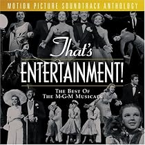 That's Entertainment!: The Best Of The M-G-M Musicals - Motion Picture Soundtrack Anthology