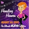 Handbag Heaven: Against All Odds