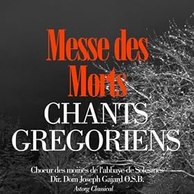 Chants gr�goriens : La messe des morts