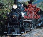 The Great American Scenic Railroads