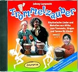 Trommelzauber Doppel-CD: Rhythmische Lieder und Melodien aus Afrika zum Trommeln, Singen und Tanzen f&uuml;r Kinder