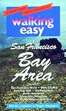 Search : Walking Easy in the San Francisco Bay Area: A Hiking Guide for Active Adults