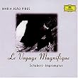 Le voyage magnifique (Schubert: Impromptus)