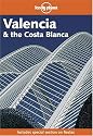 Valencia and the Costa Blanca (Lonely Planet Regional Guides)