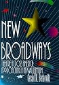 New Broadways: Theatres Across America as the Millennium Approaches