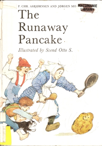 The Runaway Pancake: Peter Christen Asbjornsen: 9780883321379: Amazon ...