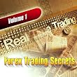 Forex Trading Secrets - Volume 1...