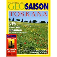 Geo Saison Toskana. Das Reisemagazin