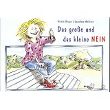 Das grosse und das kleine NEINvon "Gisela Braun"