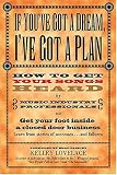 If You`ve Got a Dream, I`ve Got a Plan