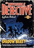 Shadow Beast (Invisible Detective)