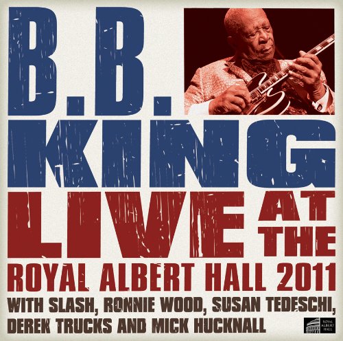 B.B. King - Live at the Royal Albert Hall 2011 - Zortam Music