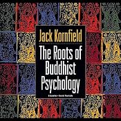 Roots of Buddhist Psychology | [Jack Kornfield]