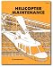 Helicopter Maintenance (Aviation Technician Training Course-JS312642) by Joseph Schafer