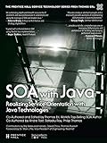 SOA with Java : realizing service-orientation with java technologies