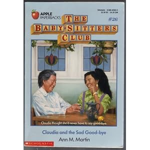 Click here to see all customer reviews now The Baby-Sitters Club #26 Claudia and the Sad Good-Bye