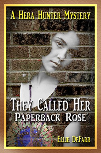They Called Her Paperback Rose (A Hera Hunter Mystery Book 3)