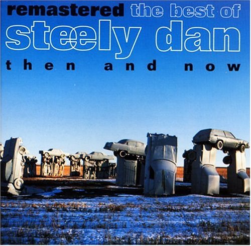 CD-Charts  Search : Then and Now: The Best of Steely Dan Remastered