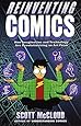 Reinventing Comics: How Imagination and Technology Are Revolutionizing an Art Form