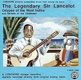 The Legendary Sir Lancelot: Calypso of the West Indies and Ballads of the Caribbean
