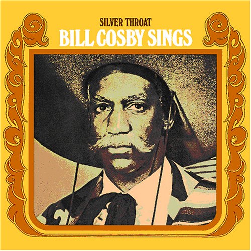 Bill Cosby - Silver Throat: Bill Cosby Sings - Zortam Music