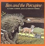 Ben and the Porcupine