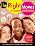 The Right Moves: to Getting Fit and Feeling Great