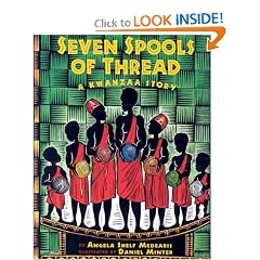 Seven Spools of Thread: A Kwanzaa Story