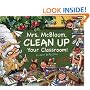 Mrs. McBloom, Clean Up Your Classroom!