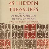 49 Hidden Treasures from the African American Heritage Hymnal