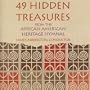 49 Hidden Treasures From the African American