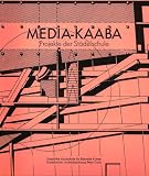 Media-Kaaba: Projekte der Stadelschule Frankfurt/M., Architekturklasse Peter Cook