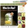 Who Are You?: 101 Ways of Seeing Yourself