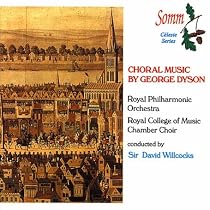 Dyson: Choral Works