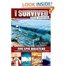 I Survived True Stories: Five Epic Disasters