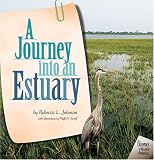A Journey into an Estuary (Biomes of North America)