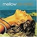 Mellow