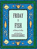 Friday Is Fish and Shrimp and Scallops and Crab and More (Everyday Cookbooks)