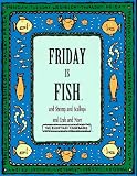 Friday Is Fish and Shrimp and Scallops and Crab and More (Everyday Cookbooks) Time-Life Books