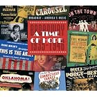 A Time of Hope: Broadway 1935-1946 by Irving Berlin, Leonard Bernstein, George Gershwin, Jimmy McHugh, and Cole Porter