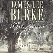 White Doves at Morning | [James Lee Burke]