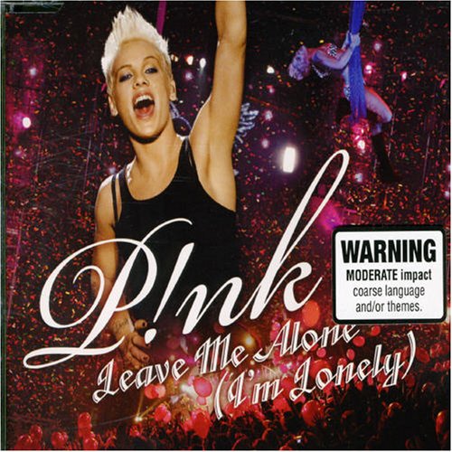 Pink - leave me alone (im lonely) - Zortam Music