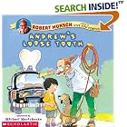 Andrew's Loose Tooth by Robert Munsch and Michael Martchenko
