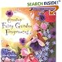 Creating Fairy Garden Fragrances (The Spirit of Aromatherapy)