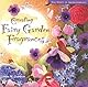 Creating Fairy Garden Fragrances (The Spirit of Aromatherapy)